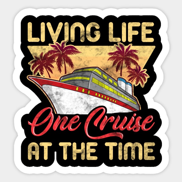 Cute & Funny Living Life One Cruise At A Time Avid Cruiser Sticker by theperfectpresents